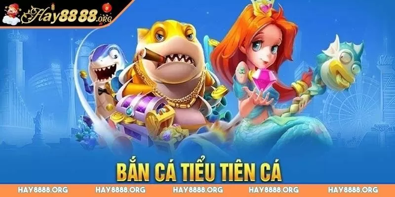 ban-ca-tieu-tien-ca-gioi-thieu